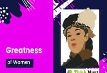 Greatness of Women | Why We Needs to Appreciate