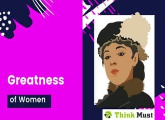 Greatness of Women | Why We Needs to Appreciate